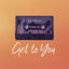 Cover Get To You (Funk LeBlanc Remix)