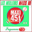 Cover Maxis 80 : Programme 7/25 (Les meilleurs maxi 45T des années 80)