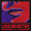 Cover Love Me Better