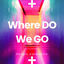 Cover Where Do We Go