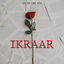 Cover Ikraar (feat. AN1K8T)