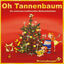 Cover Oh Tannenbaum: Die schönsten traditionellen Weihnachtslieder