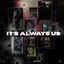 Cover It's Always Us