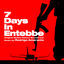 Cover 7 Days in Entebbe (Original Motion Picture Soundtrack)