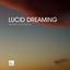 Cover Lucid Dreaming - Pure Music for Lucid Dreaming