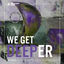 Cover We Get Deeper, Vol. 30