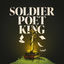Cover Soldier, Poet, King