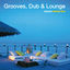Cover Grooves, Dub & Lounge Vol. 25