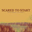 Cover Scared To Start (feat. Joy Oladokun)