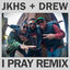 Cover I Pray (Remix)