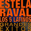 Cover Estela Raval Y Los 5 Latinos - Grandes Éxitos