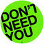 Cover Don't Need You