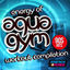 Cover Energy Of Aqua Gym 90s Hits Workout Compilation (15 Tracks Non-Stop Mixed Compilation for Fitness & Workout - 128 Bpm / 32 Count)