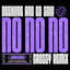 Cover No No No (Crossy Remix)