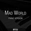 Cover Mad World (Piano Version)