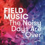Cover The Noisy Days Are Over