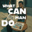Cover What Man Can Do