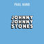 Cover Johnny Johnny Stones