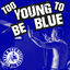 Cover Too Young To Be Blue