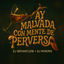 Cover Ay Malvada Con Mente de Perversa