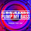 Cover Pump My Bass - Rework, Pt. 1