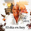 Cover El Día Es Hoy
