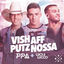 Cover Vish, Aff, Putz, Nossa