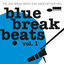 Cover Blue Break Beats Vol. 1