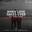 Cover When Love Takes Over