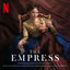 Cover The Empress: II (Soundtrack from the Netflix Series)