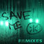 Cover Save Me (feat. Katy B) (Remixes)