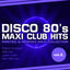 Cover Disco 80's Maxi Club Hits, Vol.2. (Remixes & Rarities)