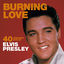 Cover Burning Love: 40 Greatest Hits of Elvis Presley