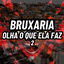 Cover Bruxaria Olha o Que Ela Faz 2