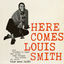 Cover Here Comes Louis Smith (Remastered)