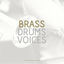 Cover Brass, Drums and Voices (Brass edition)