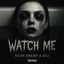 Cover Watch Me