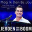 Cover Mag Ik Dan Bij Jou (Live in de ArenA Toppers in Concert 2015)