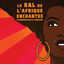 Cover Le bal de l'Afrique enchantée (Live)