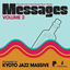 Cover Papa Records & Reel People Music Present Messages, Vol. 2 (Compiled by Kyoto Jazz Massive)