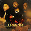 Cover I Dunno (feat. Dutchavelli & Stormzy)