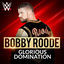 Cover WWE: Glorious Domination (Bobby Roode)
