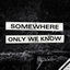 Cover Somewhere Only We Know