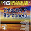 Cover Os 16 Grandes Sucessos de Chiquito & Bordoneio - Série +