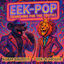 Cover EEK-POP (Searching For The Truth, Stress Relief)