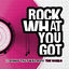 Cover Rock What You Got