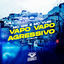 Cover Vapo Vapo Agressivo