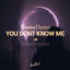 Cover You Don't Know Me