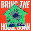 Cover Bring The House Down