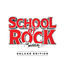 Cover School of Rock: The Musical (Original Cast Recording) (Deluxe Edition)